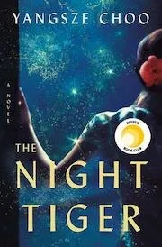 Cover of The Night Tiger by Yangsze Choo