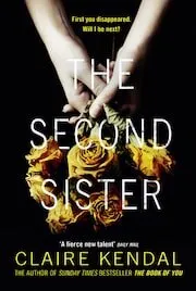 Cover of The Second Sister by Claire Kendal