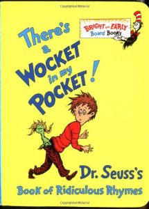 There's A Wocket In My Pocket!